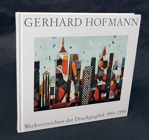Gerhard Hofmann Werkverzeichnis der Druckgraphik 1991-1995 signiert mit Widmung - Picture 1 of 2