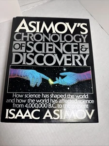 Asimov's Chronology of Science and Discovery by Isaac Asimov First Edition, 1989 - Foto 1 di 20
