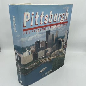 Pittsburgh : Fulfilling Its Destiny by Vince Gagetta (1986, Hardcover) - Picture 1 of 9