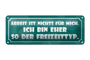 Blechschild Spruch 27x10 cm Arbeit ist nichts für mich Deko Schild tin sign - Bild 1 von 5