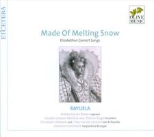 MADE OF MELTING SNOW: ELIZABETHAN CONSORT SONGS NEW CD