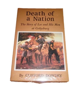 Death of a Nation :The Story of Lee Civil War Gettysburg Confederacy Dowdey PA  - Picture 1 of 2