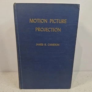 Motion Picture Projection by James R. Cameron 1969 Moving Picture Machine Guide - Picture 1 of 12