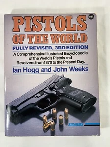 Pistols of the World 1870 to Present 3rd Edition Fully Revised 1992 PB Ian Hogg - Picture 1 of 12
