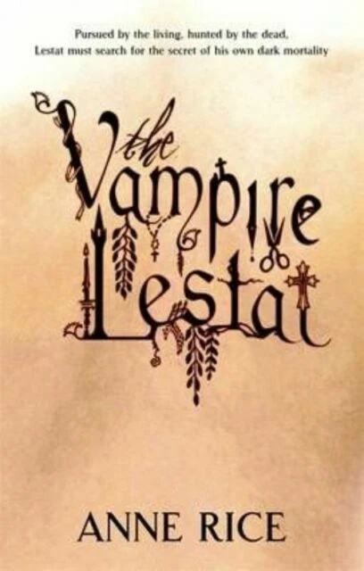 The Vampire Lestat Number 2 in Series by Anne Rice 9780751541960