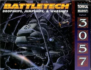 RPG / FASA BATTLETECH TECNICAL READOUT : 3057 DROPSHIP JUMPSHIP & WARSHIPS - Imagen 1 de 1