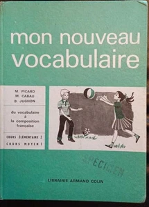 Mon nouveau vocabulaire: du vocabulaire à la composition française- cours - Picture 1 of 3