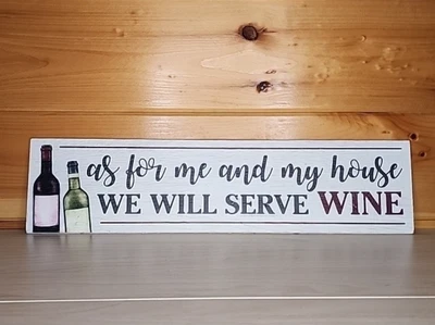 En cuanto a mí y mi casa serviremos vino 24x6 colgante letrero de novedad Foto 1 de 4
