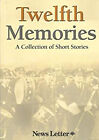 Twelfth Memories : A Collection of Short Stories Hardcover Genera