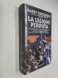 LA LEGIONE PERDUTA - HARRY TURTLEDOVE - NORD - 1997 - Foto 1 di 1