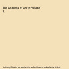 The Goddess of Areth: Volume 1, Hunte, Tyrone