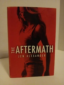 An Aftermath Novel Ser.: The Aftermath by Jen Alexander (2014, Hardcover) - Imagen 1 de 14