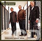 Phillips, Craig & Dean Fearless (CD)