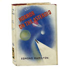 The Horror on the Asteroid, Edmund Hamiton. Première édition, 1ère impression avec DJ