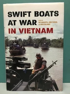 Swift Boats at War in Vietnam 1st/1st HC/DJ 2017 - Bild 1 von 19