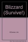 Survive/the Blizzard O'connor, Jim