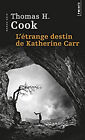 &#201;trange Destin De Katherine Carr L Loubat-Delranc Philippe Cook T-Shirt