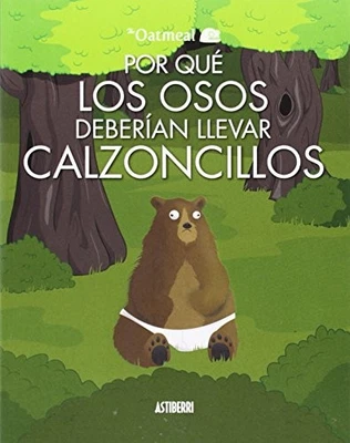 Por qué los osos deberían llevar calzoncillos by The Oatmeal Book The Fast Free - Image 1 of 2