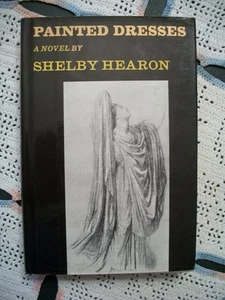 Painted Dresses (Shelby Hearon, 1981 1st Edition HCDJ) - Bild 1 von 12