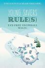 Young Savers Rule(S): Tax-Free Snowball Magic.9781539368489 Fast Free Shipping<|