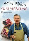 Jacques Pepin's Summertime Celebration (DVD, 2005)