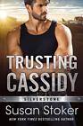 Trusting Cassidy: 4 (Silverstone),Susan Stoker