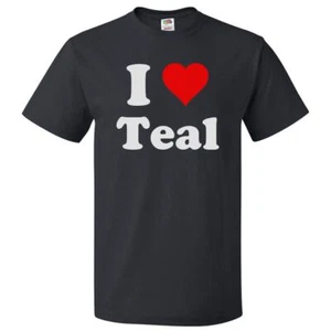 I Love Teal T shirt I Heart Teal Tee - Picture 1 of 2