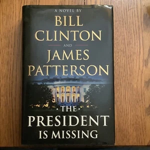The President Is Missing : A Novel by Bill Clinton and James Patterson (2018,... - Picture 1 of 2