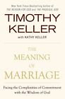 The Meaning Of Marriage: Facing The Co..., Keller Kathy