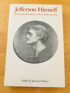 Mayo, Bernard (ed)Jefferson Himself. The Personal Narrative of a Many-Sided Am. - Picture 1 of 1