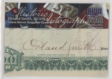 2022 Historic Auto Civil War Cut Signatures 50/108 Orland Smith Auto 1t3