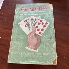 Card Sharpers Their Tricks Exposed or The Art of Always Winning by Robert Houdin