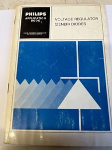 PHILLIPS VOLTAGE REGULATOR ZENER DIODES APPLICATION BOOK - Picture 1 of 1