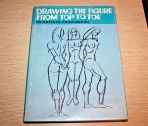 Drawing The Figure From Top to Toe Arthur Zaidenberg 1966 HC DJ First Edition - Picture 1 of 12