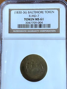 (1830-36)   BALTIMORE SHIP TOKEN     RULAU MD-7    NGC MS 61   (RARE) - Picture 1 of 5