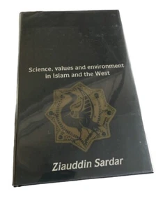 The Touch Of Midas: Science Values & Environment In Islam And The West By Ziaudd - Picture 1 of 6