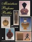 Guide des prix de collection de bouteilles de parfum en verre miniature vintage - marques célèbres