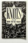 Knots And How To Tie Them By Boy Scouts Of America Pb 1942