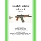 The AK47 catalog volume 4: Amazon edition by Rob Stott  - Paperback NEW Rob Stot