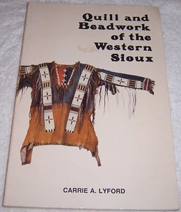 Quill and Beadwork of the Western Sioux by Carrie A. Lyford pb - Picture 1 of 2