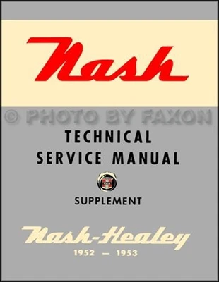 Libro de servicio de reparación de autos deportivos suplemento manual Nash Healey Shop 1952 1953 Foto 1 de 4
