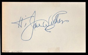 ORIG SIGNED 3X5 CARD - AUTOGRAPH - ACTRESS JANE WITHERS (152B)