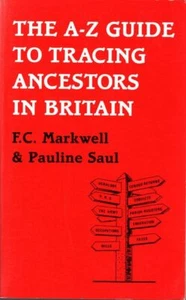 F. C. Markwell & Pauline Saul The A-Z Guide to Tracing Ancestors in Britain 1989 - Imagen 1 de 1