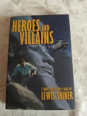 Heroes and Villains by Lewis Shiner 2017 Sub Press Snd/Ltd/HCDJ OOP - Image 1 of 4