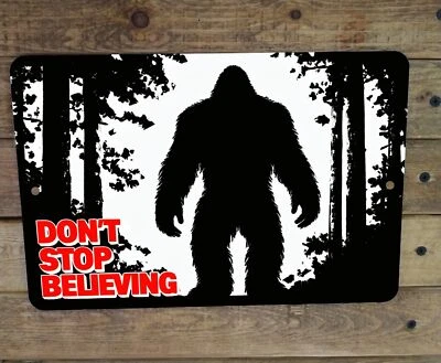 Don't Stop Believing Bigfoot Sasquatch Silhouette Metal Poster Sign 2025 - Image 1 of 2