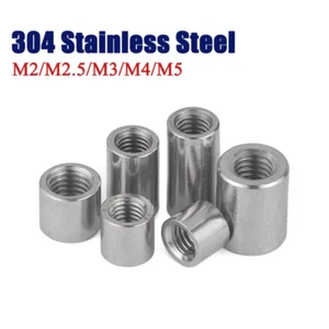 Long Round Connection Nuts 304 Stainless Steel Thread Standoffs M2/M2.5/M3/M4/M5 - Picture 1 of 63