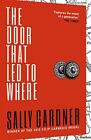 The Door That Led to Where-Sally Gardner, 9781471401114