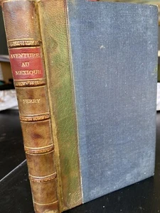 1847 Voyage Et Aventure Mexique M. G. Ferry - Picture 1 of 12