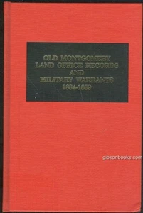 Old Montgomery Land Office Records Military Warrants 1834-1860 Alabama Hardcover - Picture 1 of 1