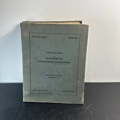 VINTAGE 1949 'INSTRUCTION BOOK NAVY MODEL TDZ RADIO TRANSMITTING EQUIPMENT'! - Image 1 of 4